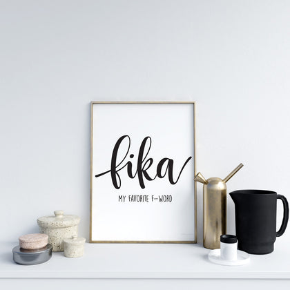 Fika my favorite f-word affisch för köket 