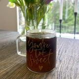 *You’re too sweet* - handgraverad mugg