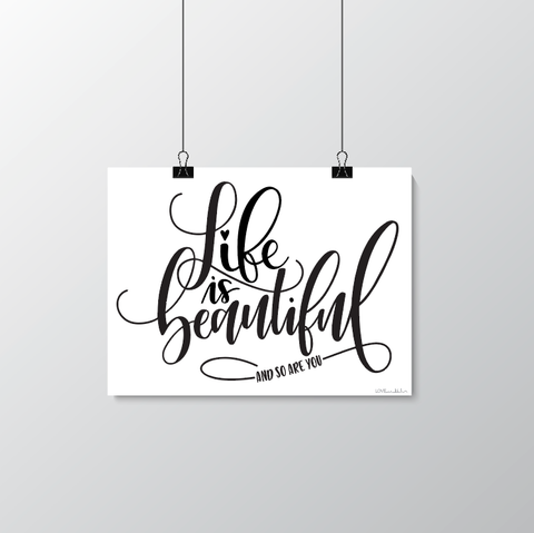Life is Beautiful and so are you - poster