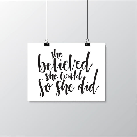 She believed she could so she did. - poster